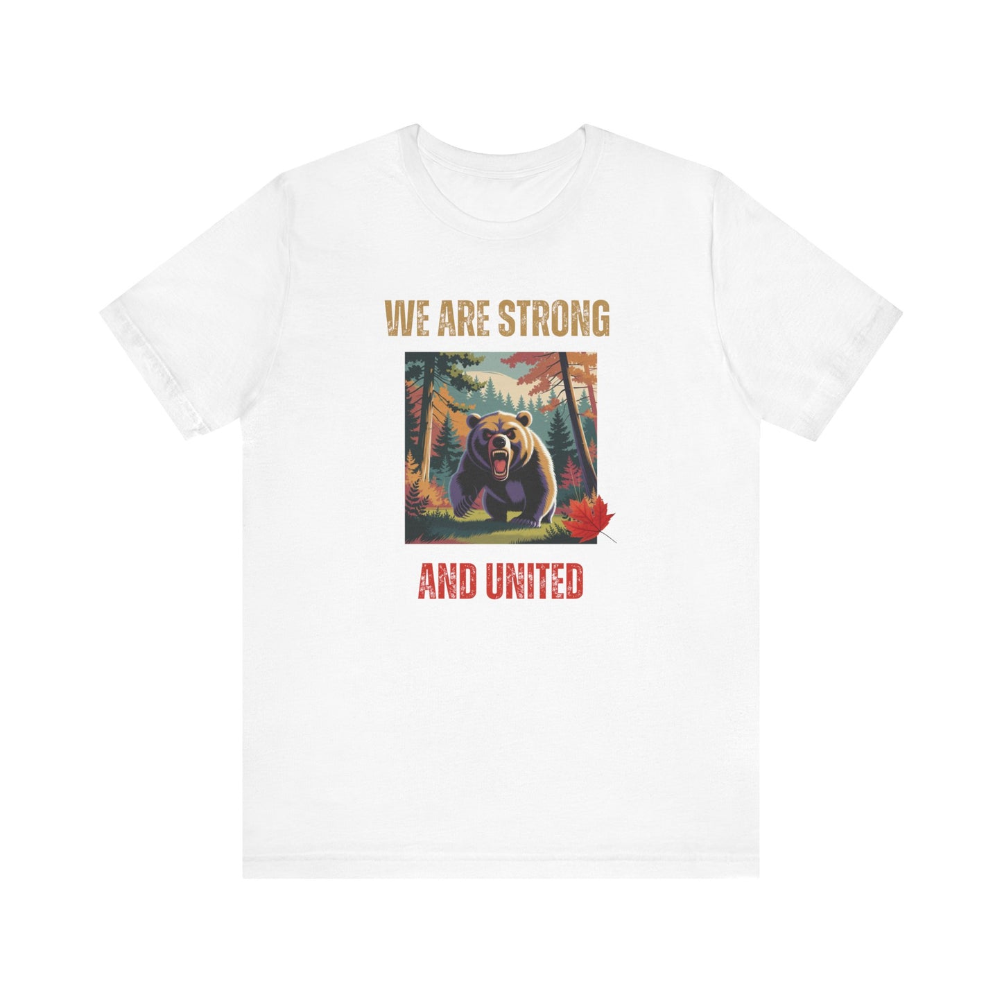 "We Are Strong and United Bear" T-Shirt