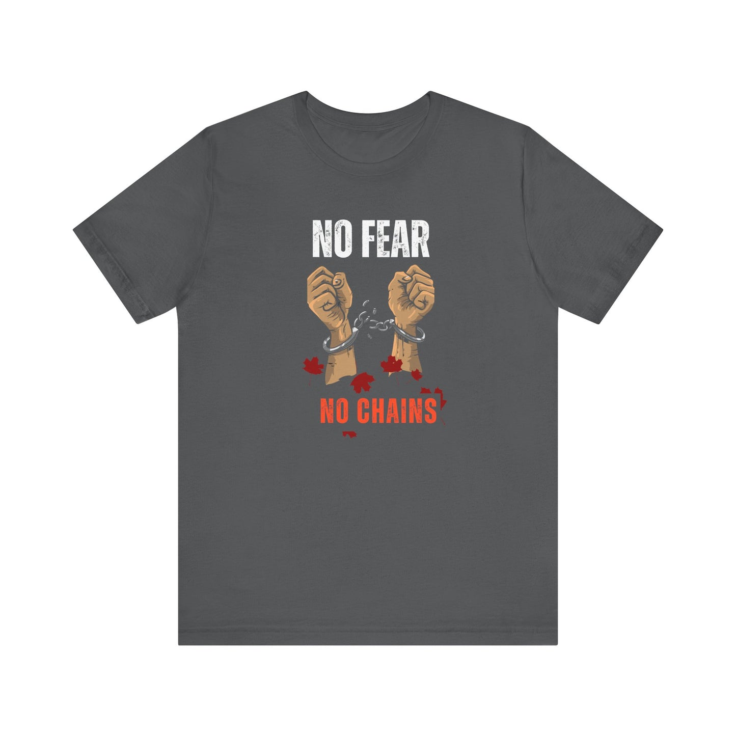 CANADA "No Fear, No Chains" unisex adult T-Shirt
