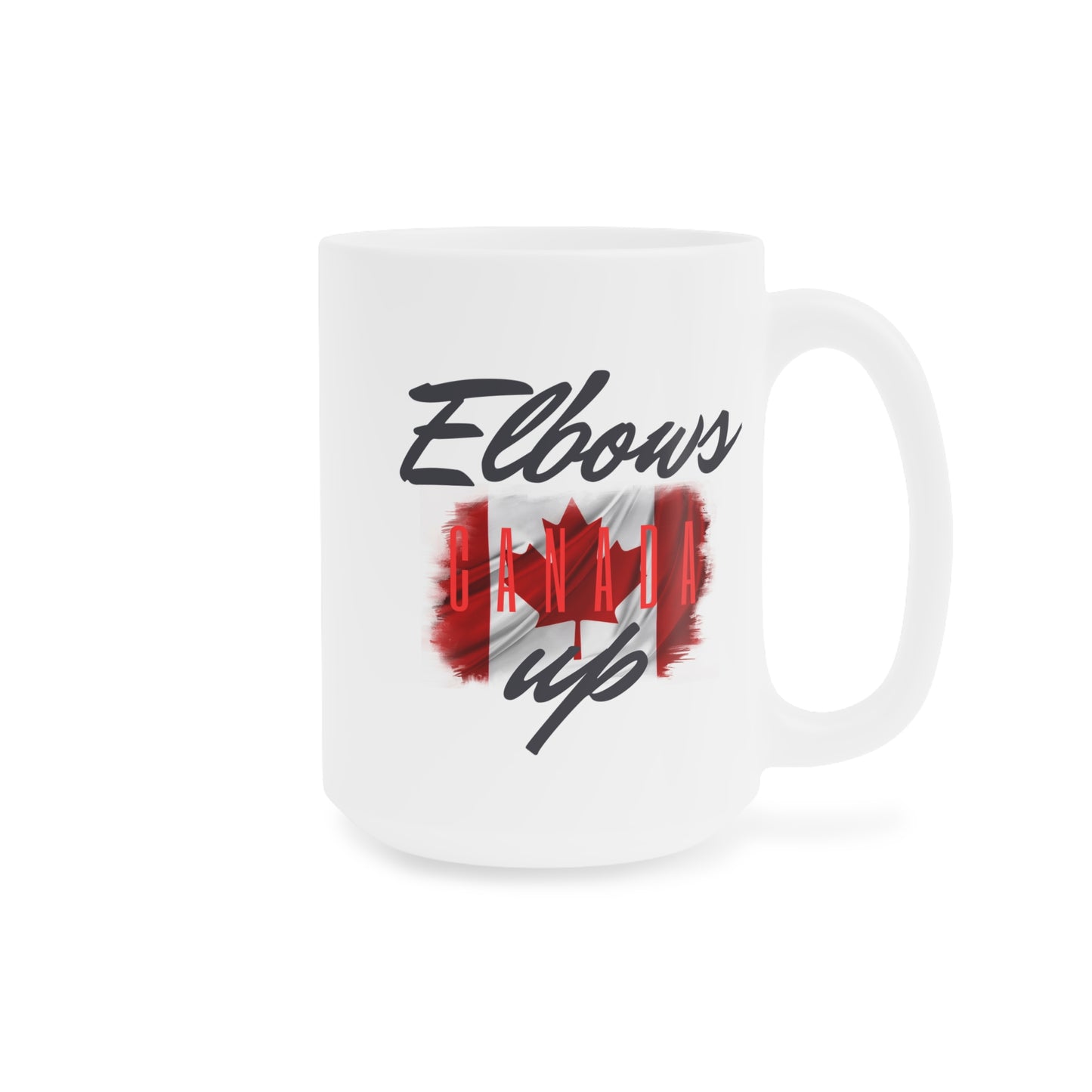 "Elbows Up Canada" Ceramic Mug