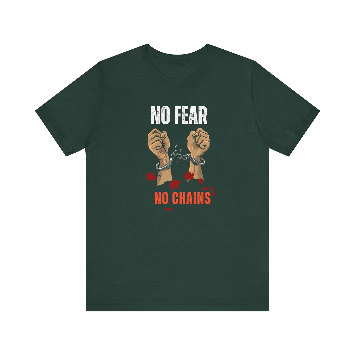 CANADA "No Fear, No Chains" unisex adult T-Shirt