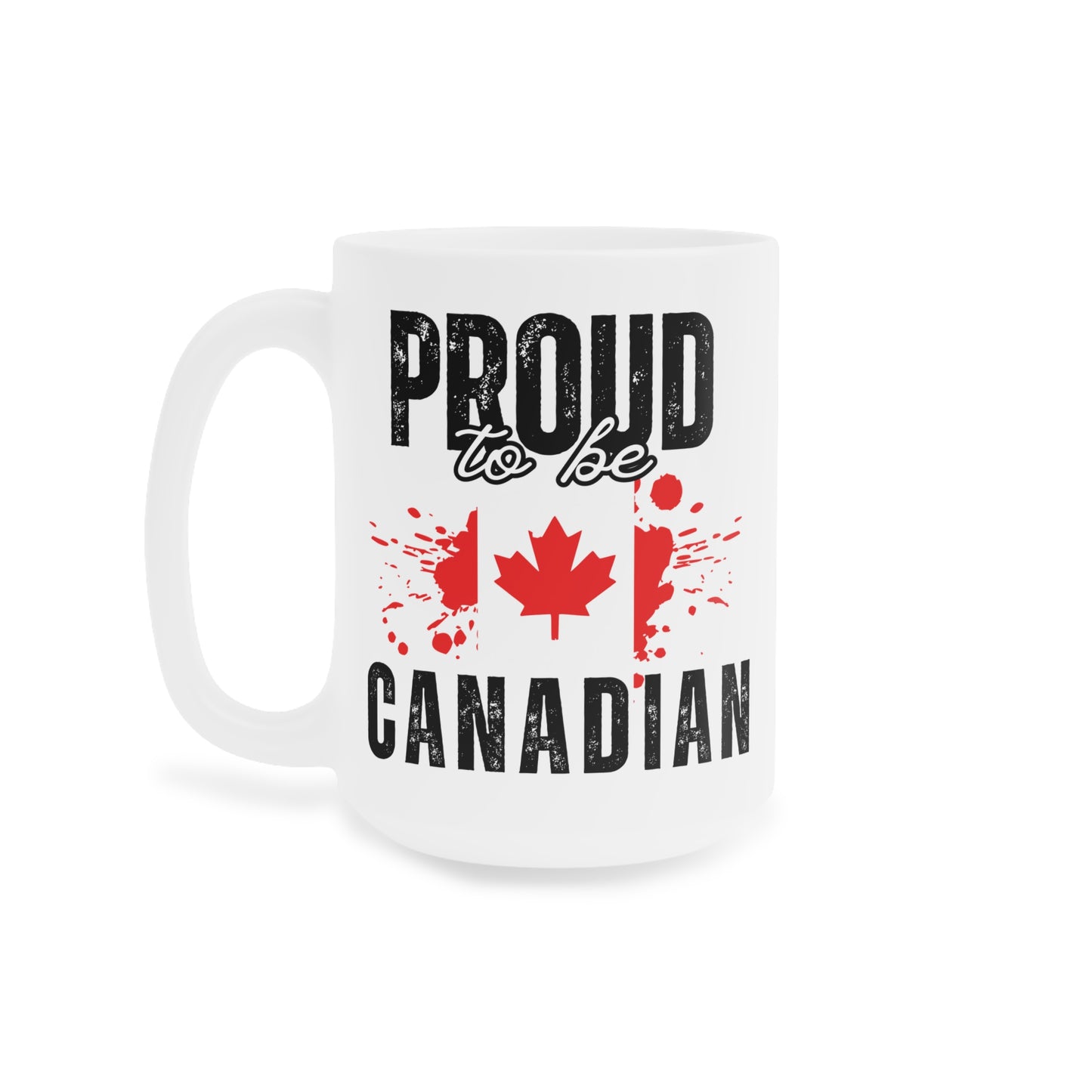 "Proud to be Canadian" Ceramic Mug
