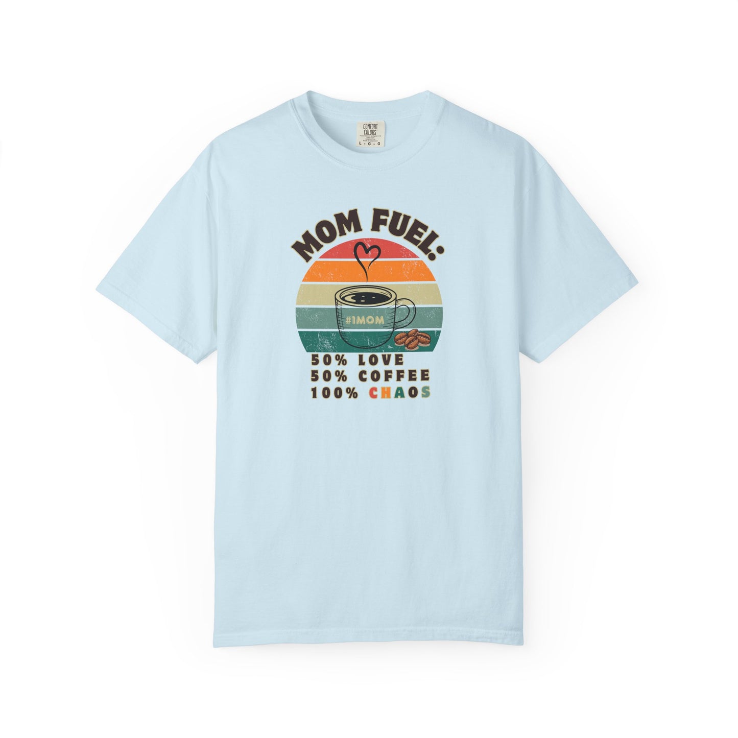 Mom Fuel T-Shirt – Funny Coffee Lover Mother’s Day Gift