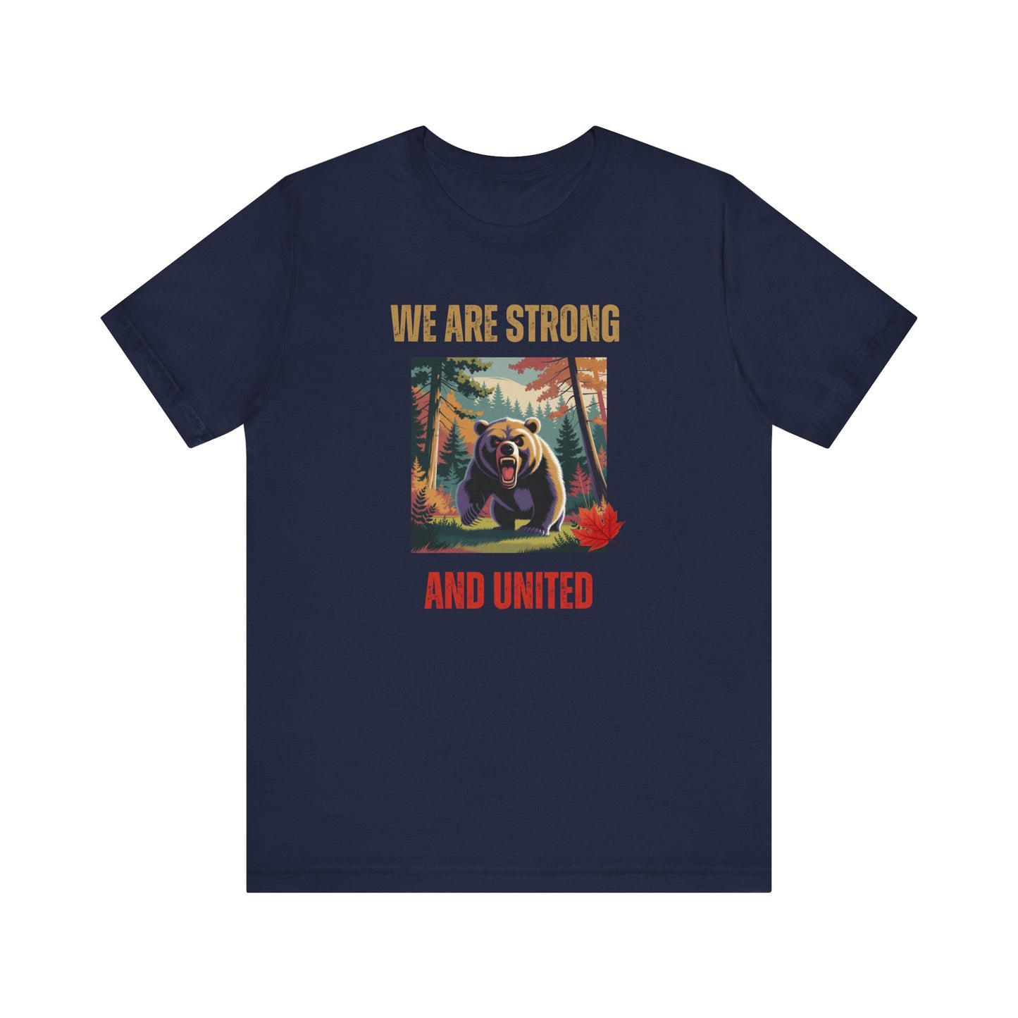 "We Are Strong and United Bear" T-Shirt