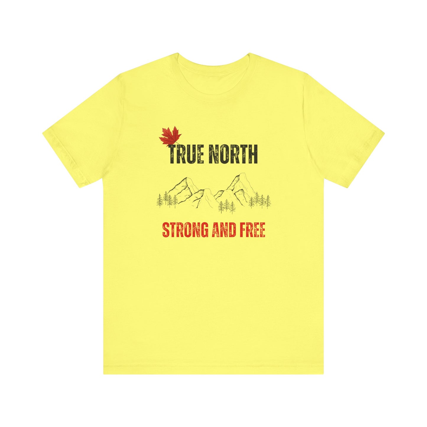 "True North Strong and Free" t-shirt