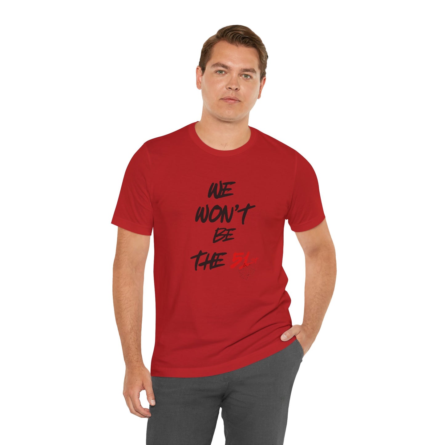 CANADA "We Won’t Be the 51st" unisex adult T-Shirt