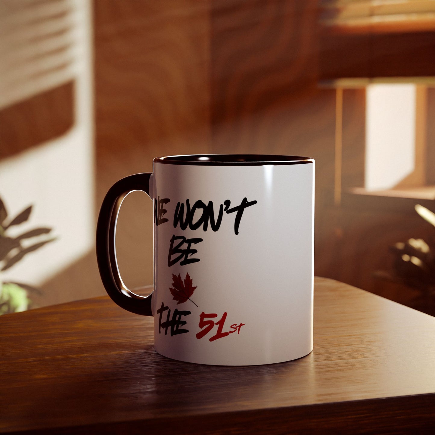 'We Won't Be the 51st' Mug (11oz)