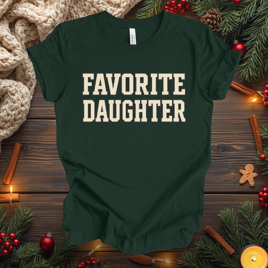 Favorite Daughter T-Shirt