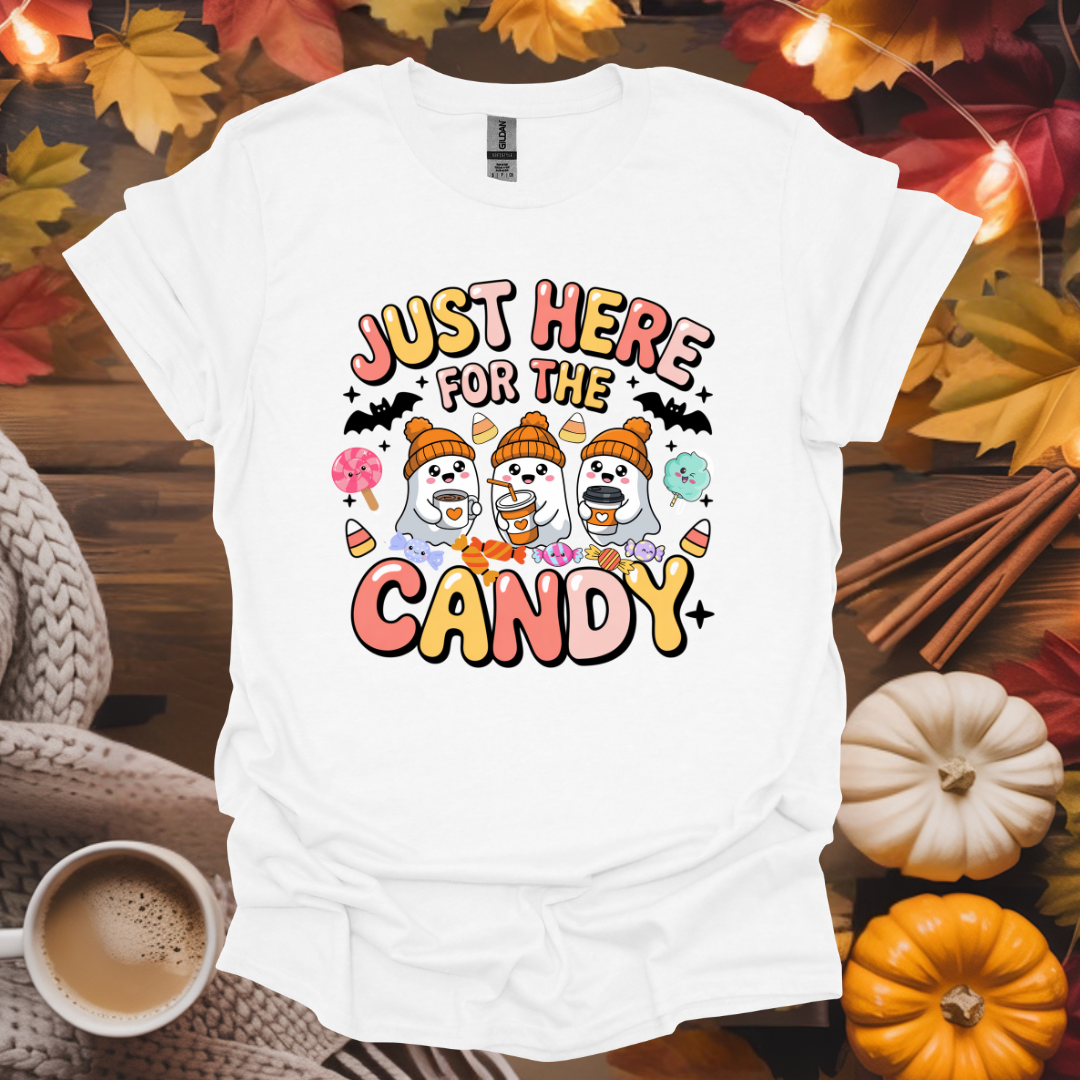Just Here For The Candy T-Shirt