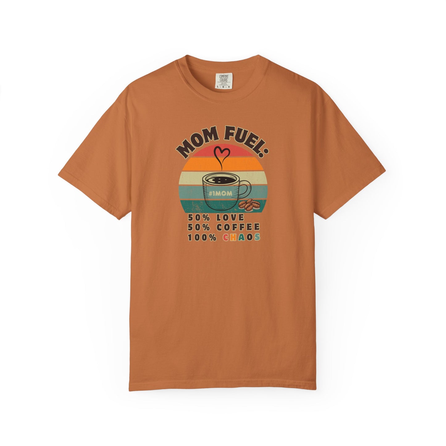 Mom Fuel T-Shirt – Funny Coffee Lover Mother’s Day Gift