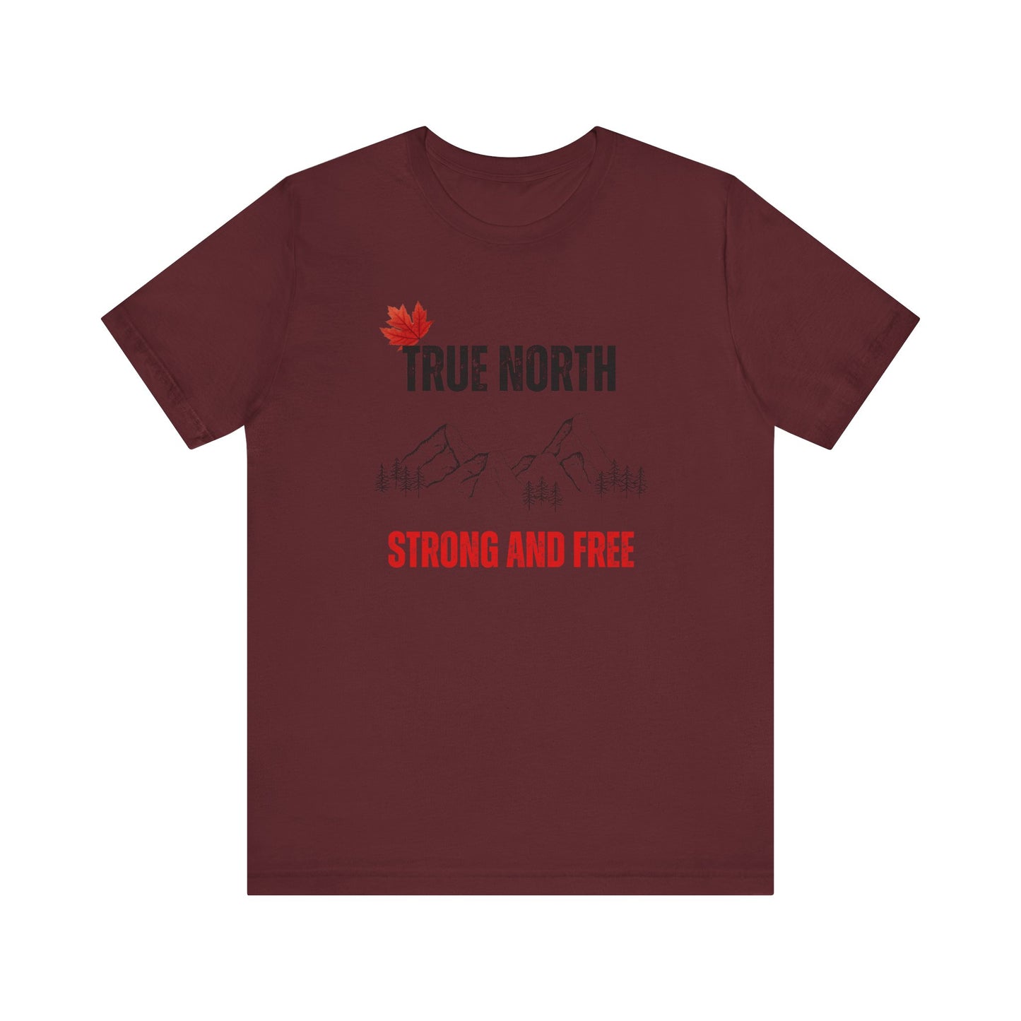 "True North Strong and Free" t-shirt
