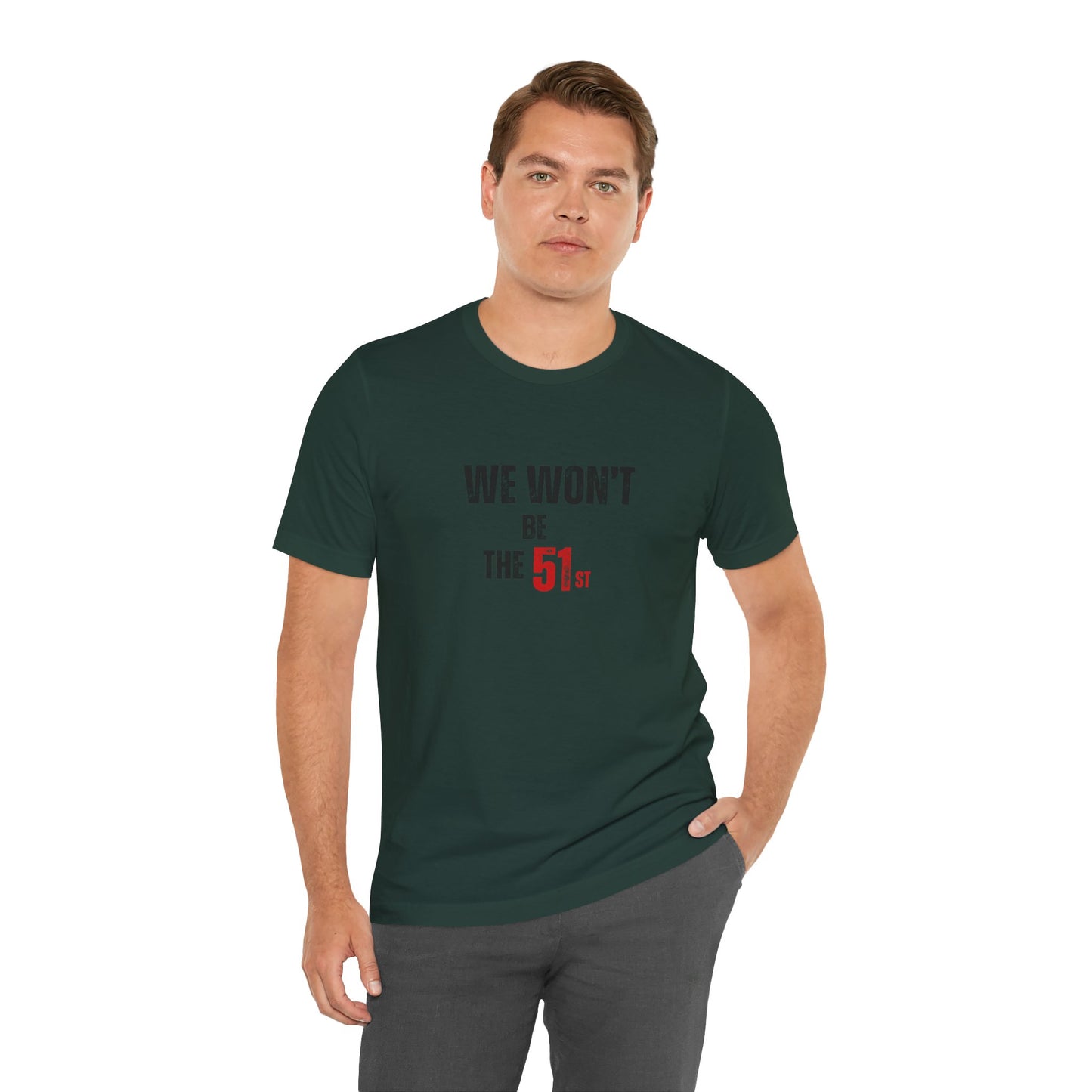 CANADA "We Won't Be the 51st"unisex adult T-Shirt