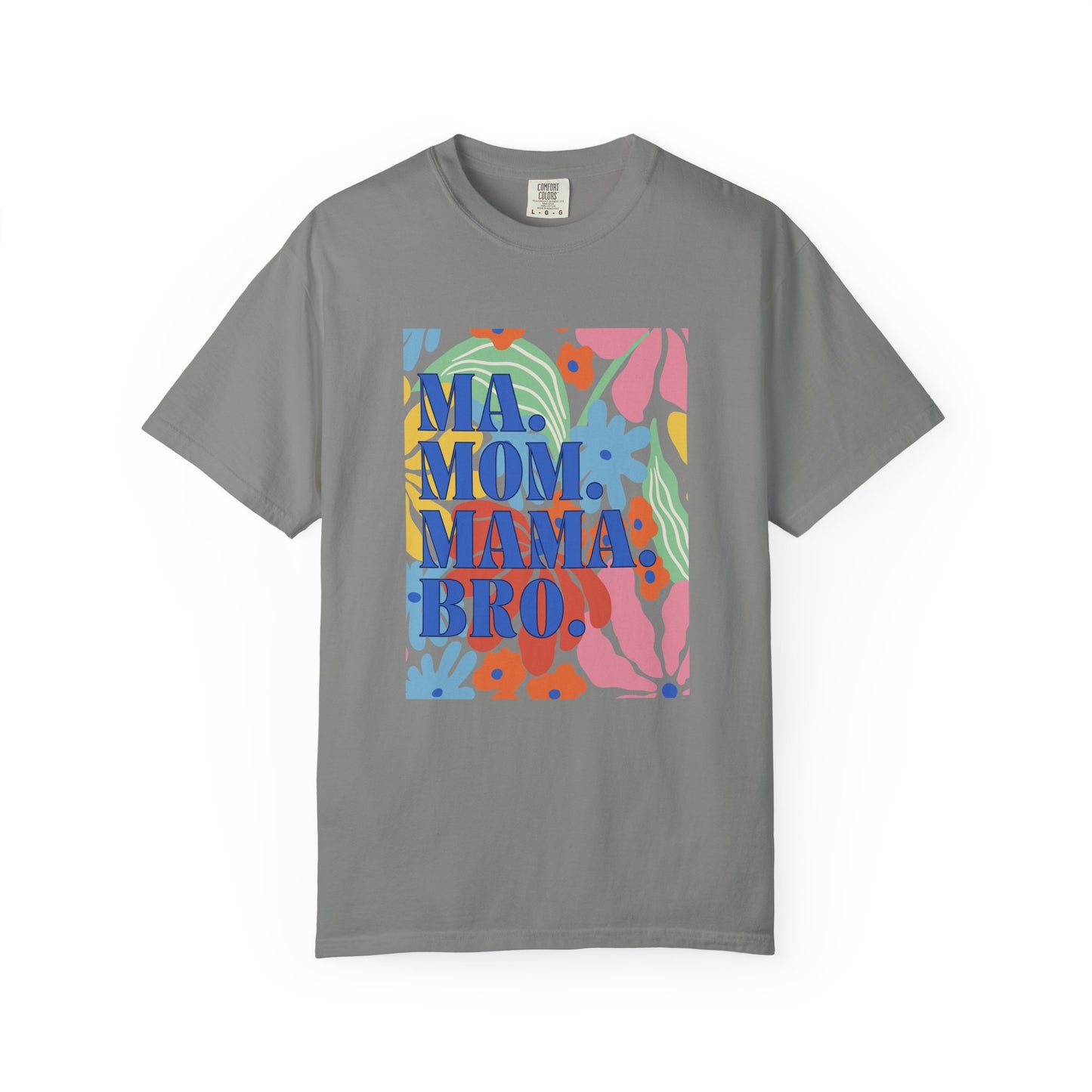 Colorful Mama T-Shirt – Floral Mother’s Day Gift
