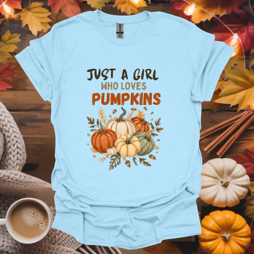Just a Girl Who Loves Pumpkins T-Shirt