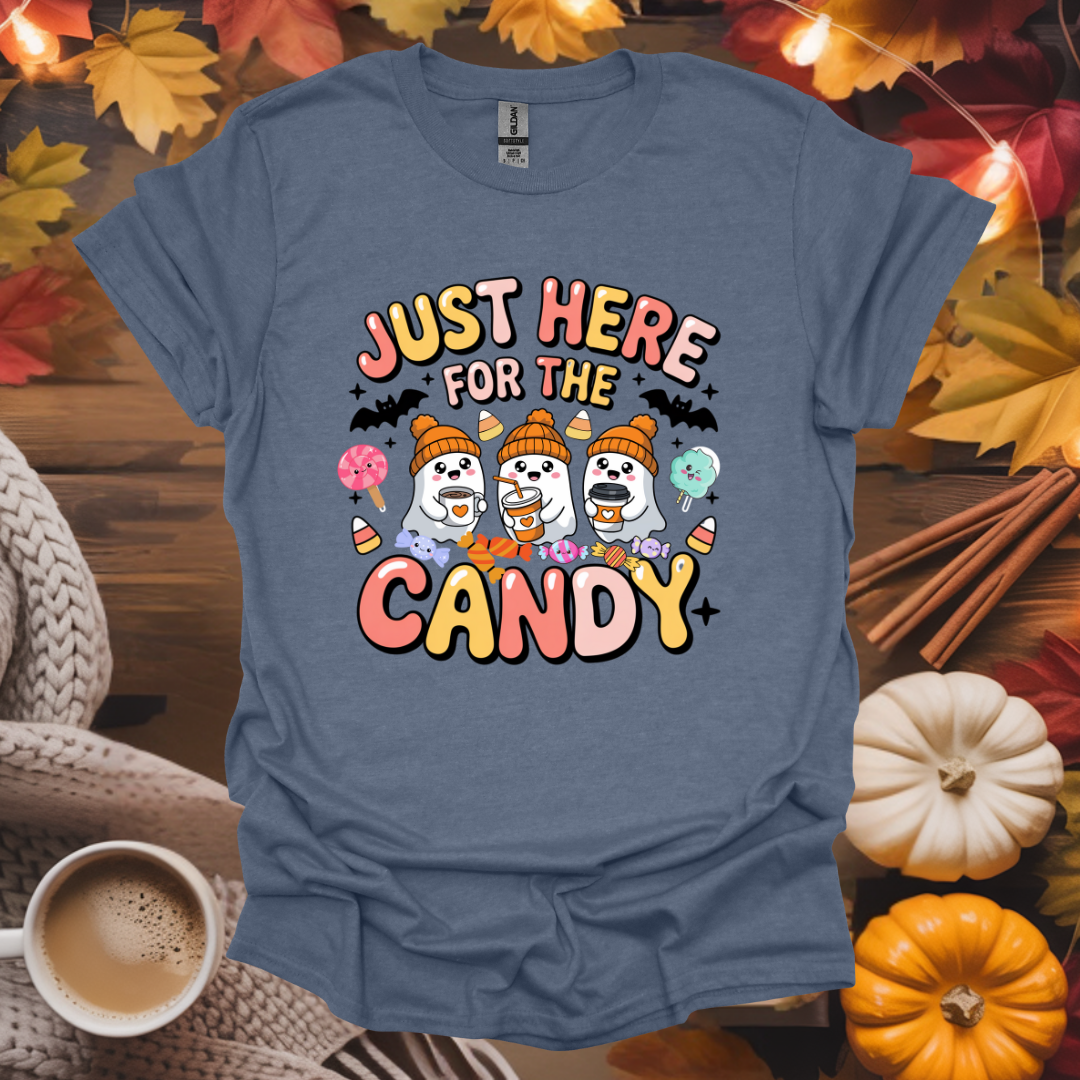Just Here For The Candy T-Shirt