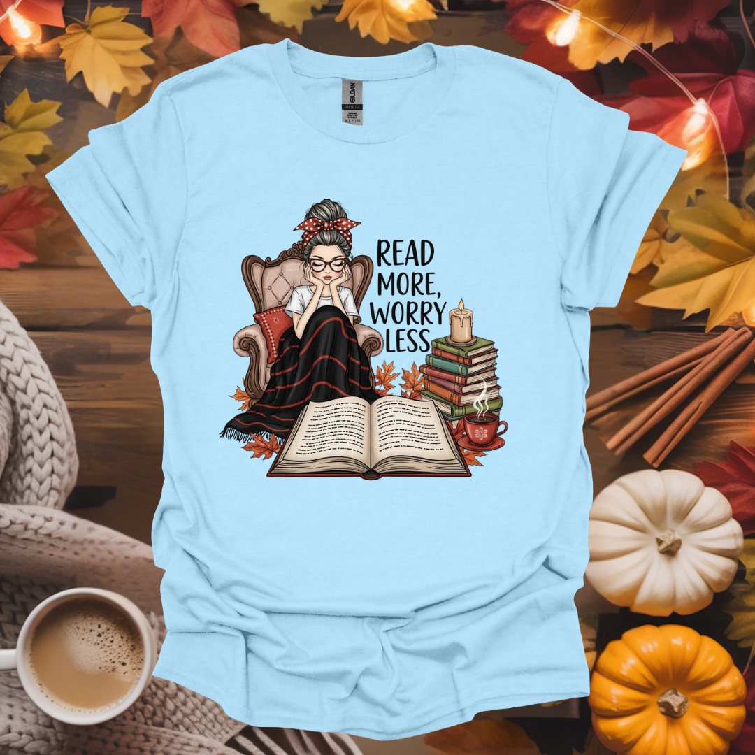 Read More Worry Less T-Shirt