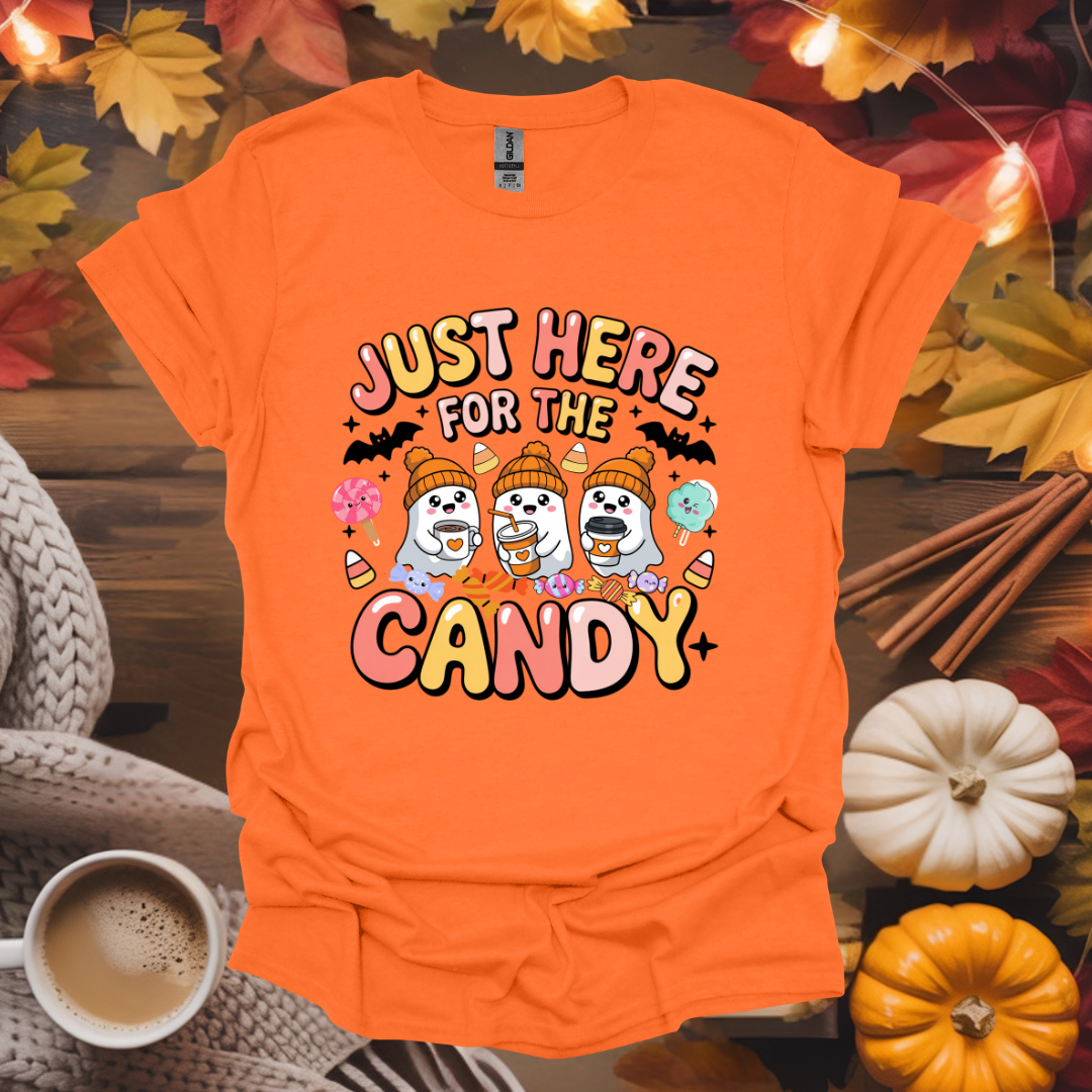 Just Here For The Candy T-Shirt