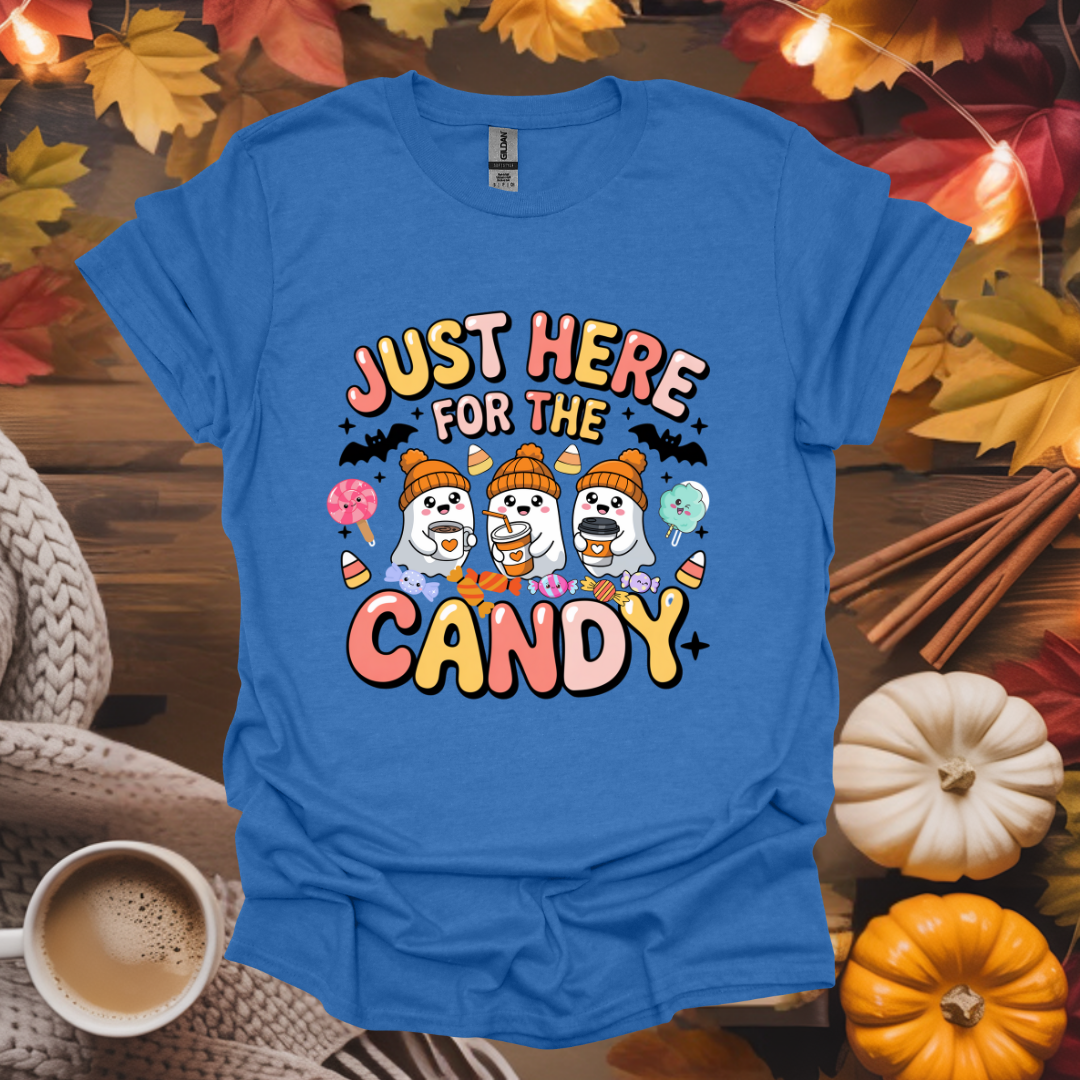Just Here For The Candy T-Shirt