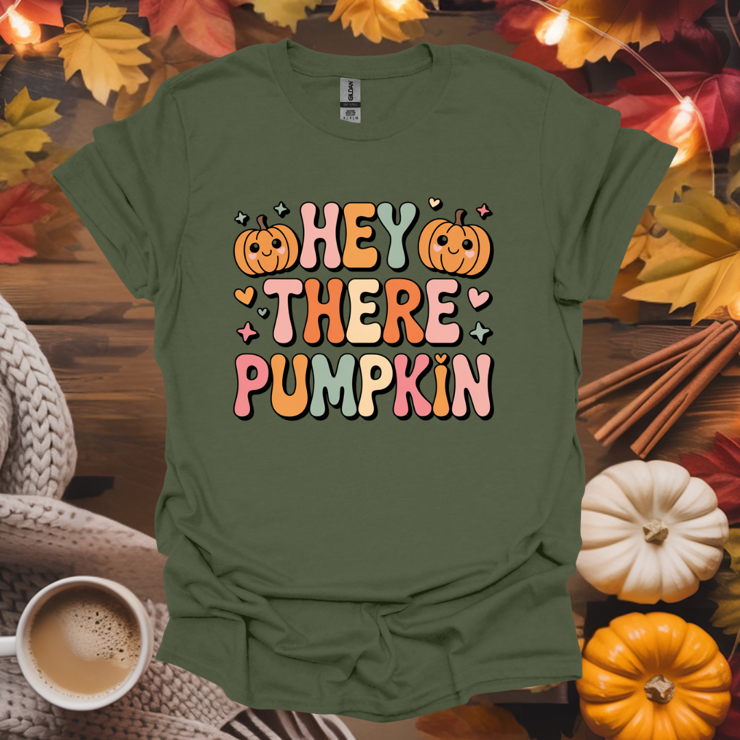 Hey There Pumpkin T-Shirt