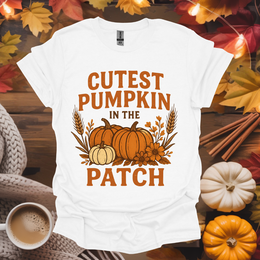 Cutest Pumpkin in The Patch T-Shirt