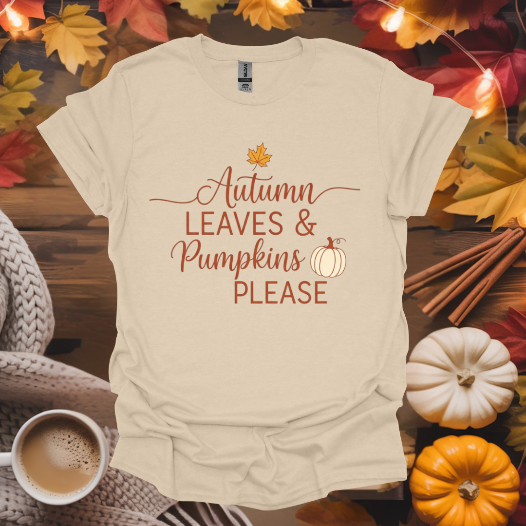 Autumn Leaves & Pumpkins Please T-Shirt