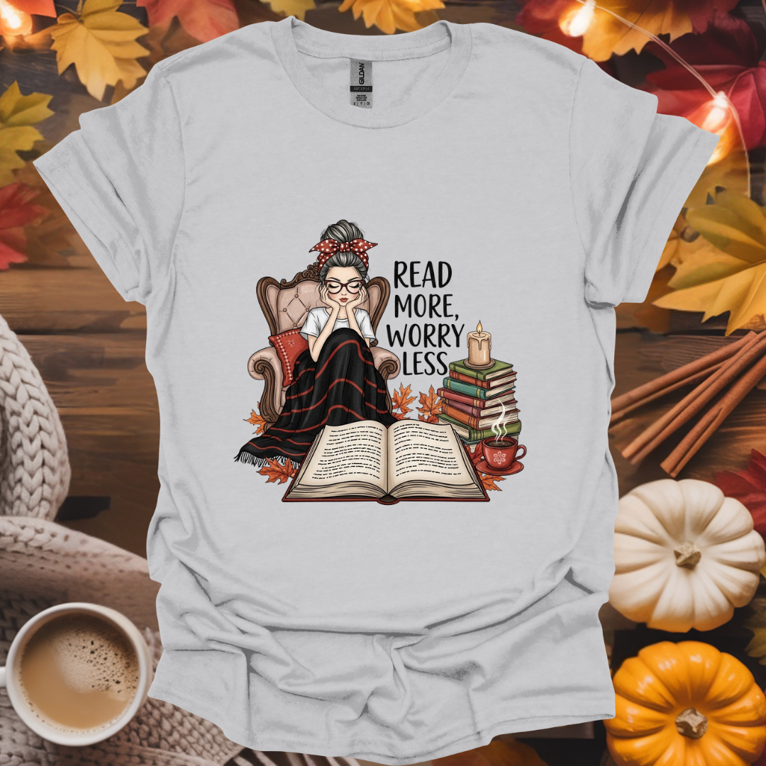 Read More Worry Less T-Shirt