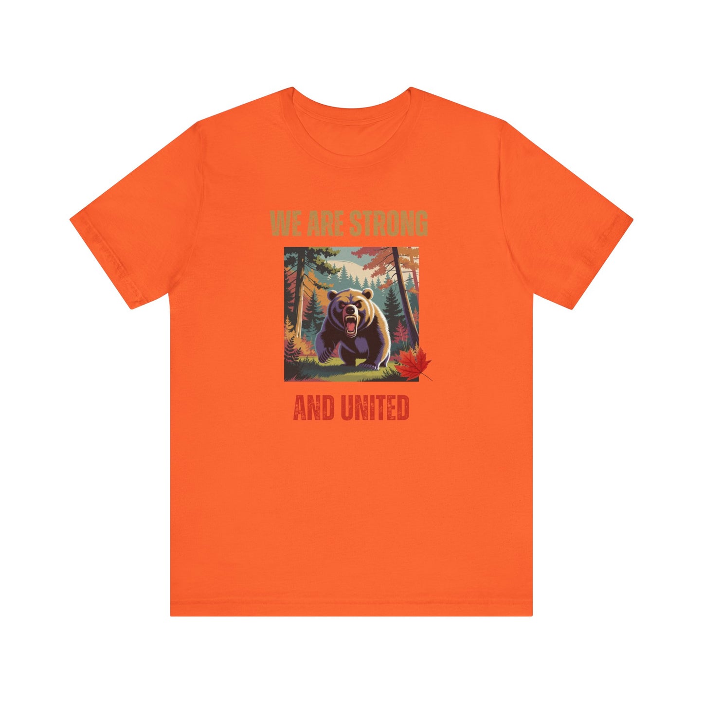 "We Are Strong and United Bear" T-Shirt