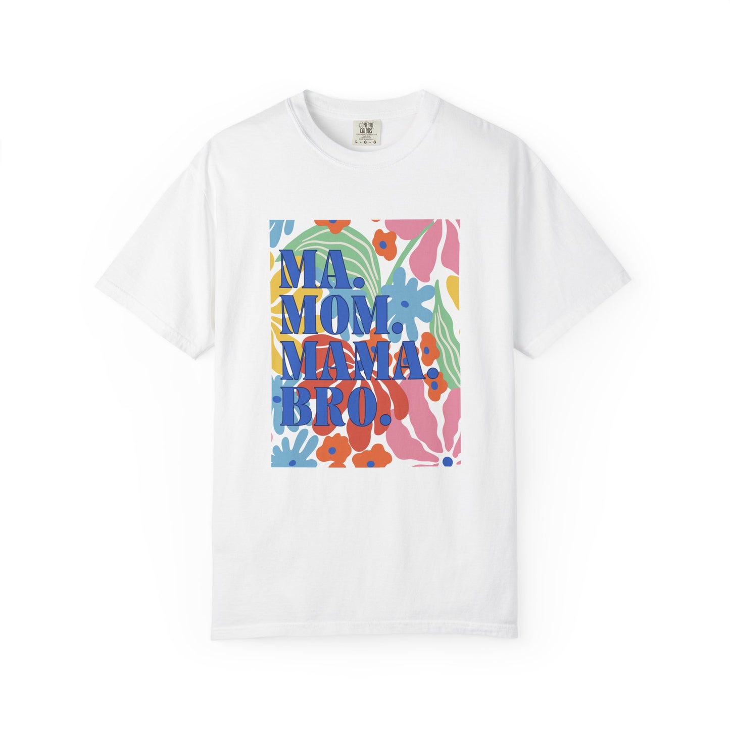 Colorful Mama T-Shirt – Floral Mother’s Day Gift