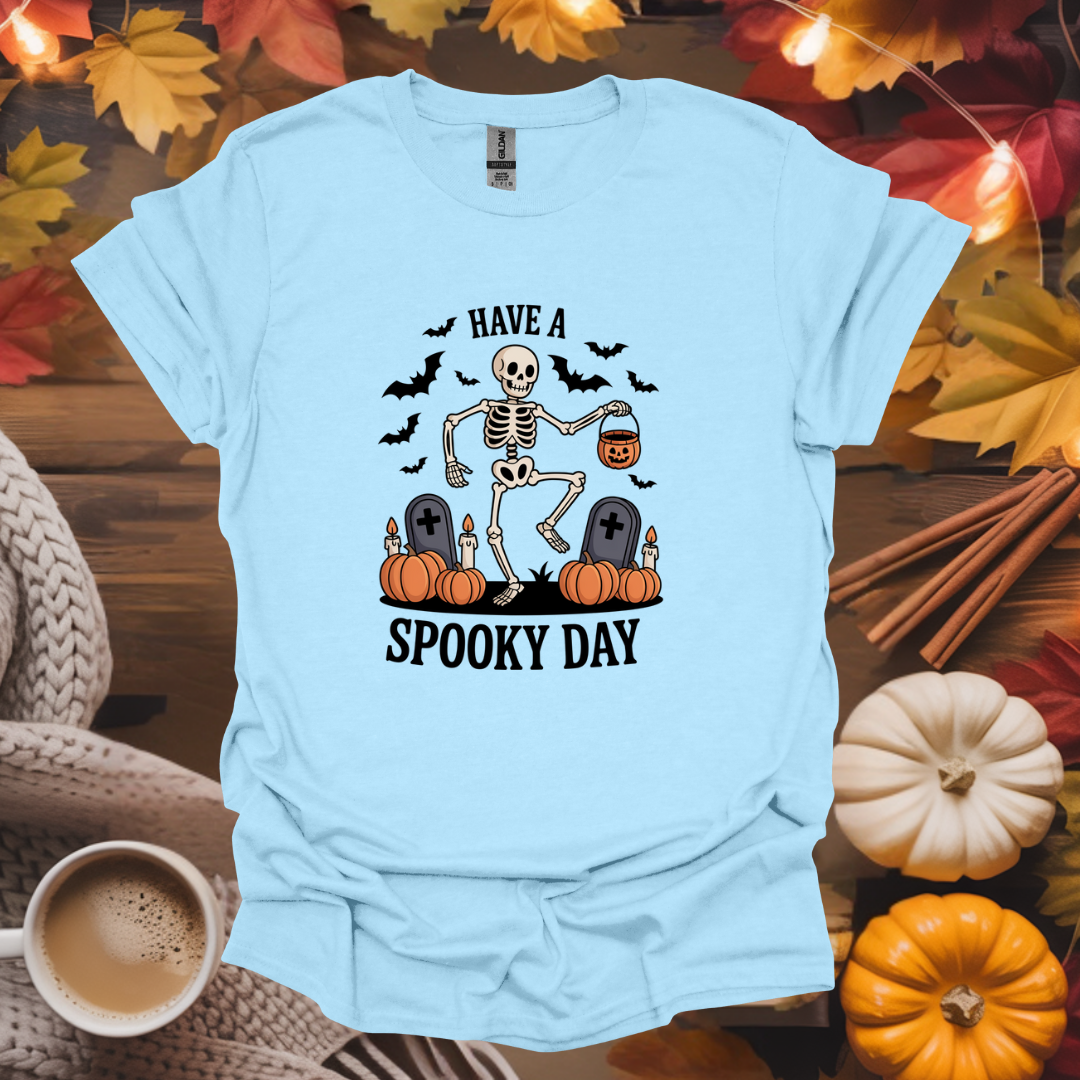 Have a Spooky Day T-Shirt