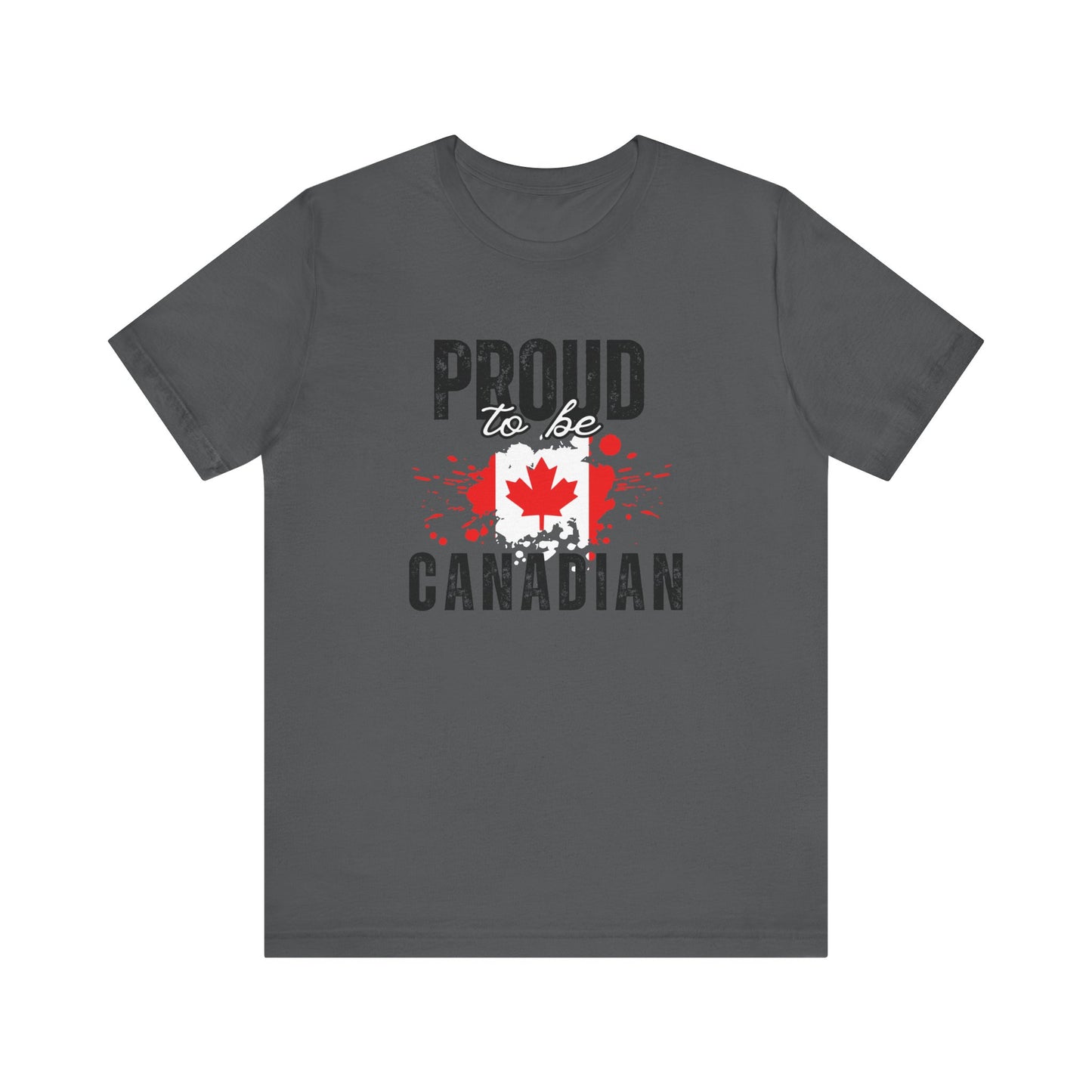 CANADA "Proud to Be Canadian" unisex adult T-Shirt