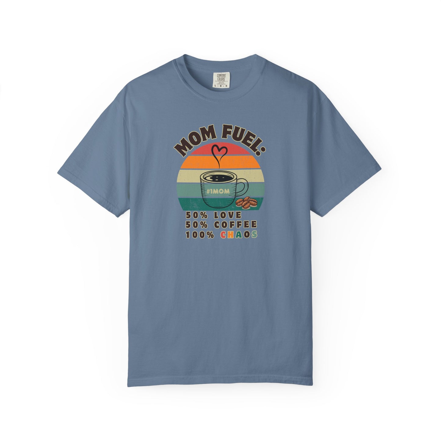 Mom Fuel T-Shirt – Funny Coffee Lover Mother’s Day Gift