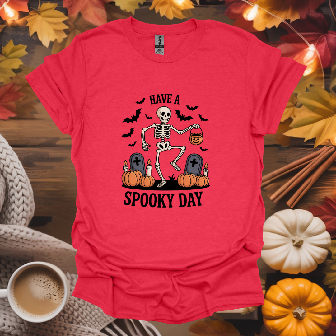 Have a Spooky Day T-Shirt