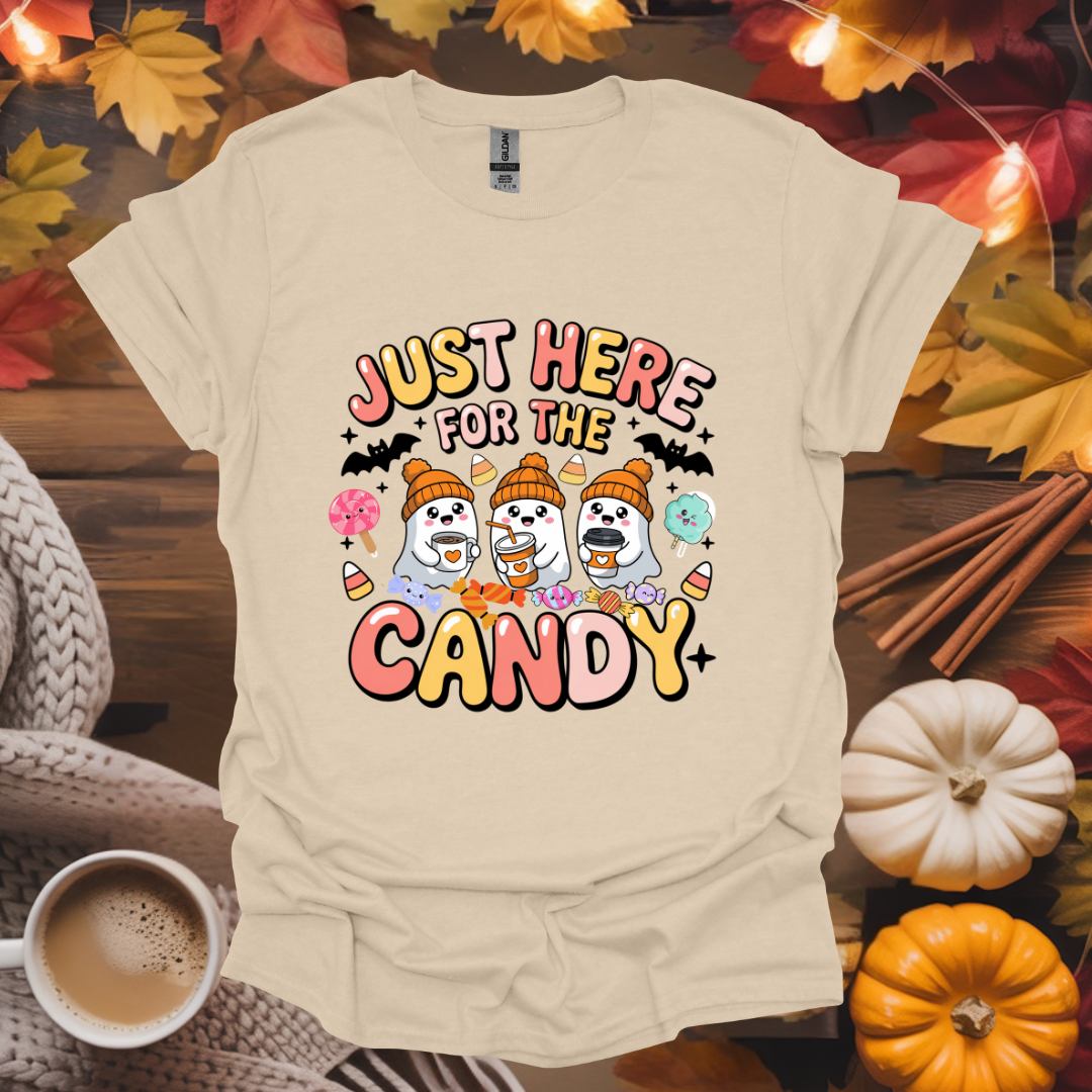 Just Here For The Candy T-Shirt