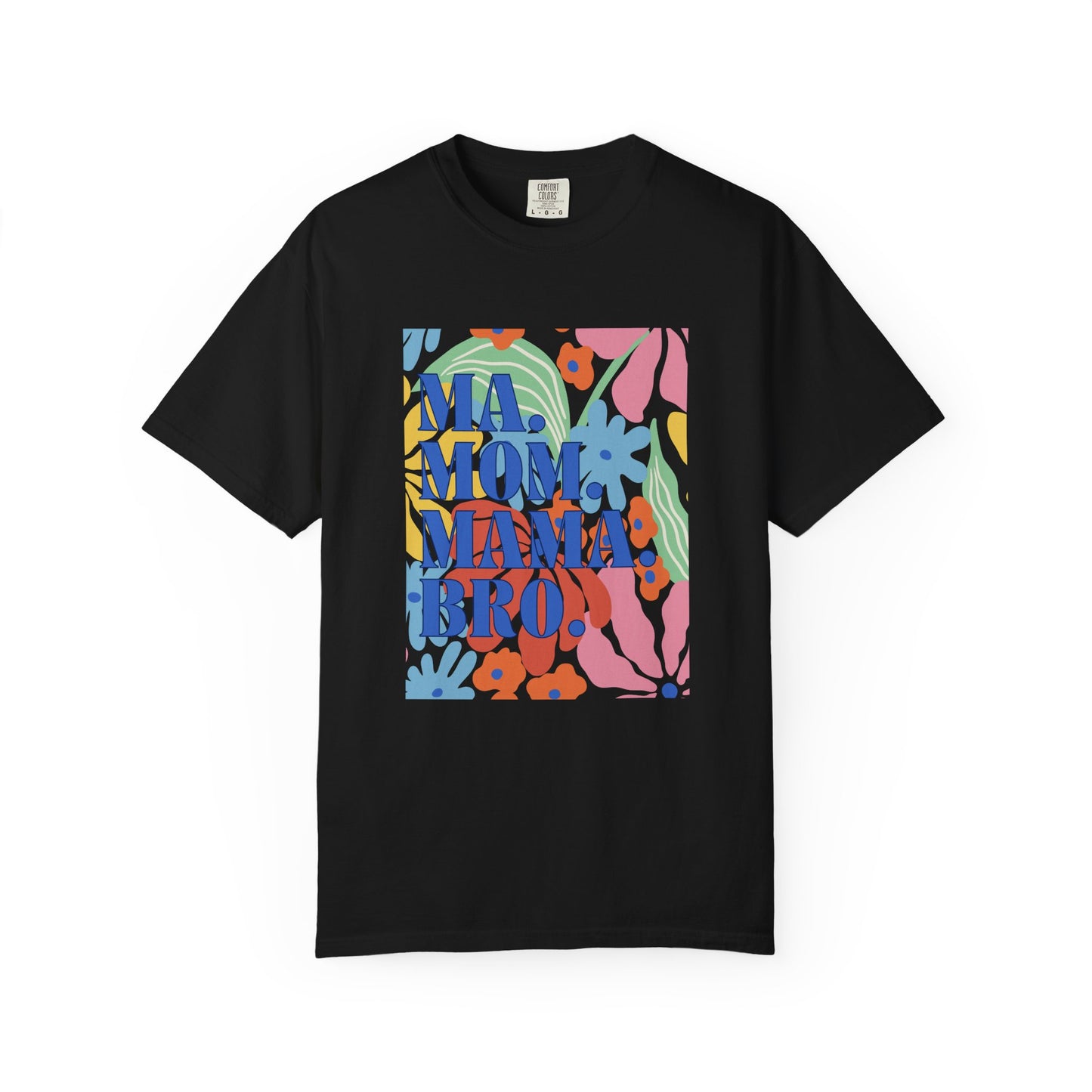 Colorful Mama T-Shirt – Floral Mother’s Day Gift