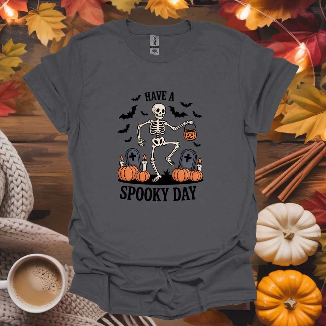 Have a Spooky Day T-Shirt
