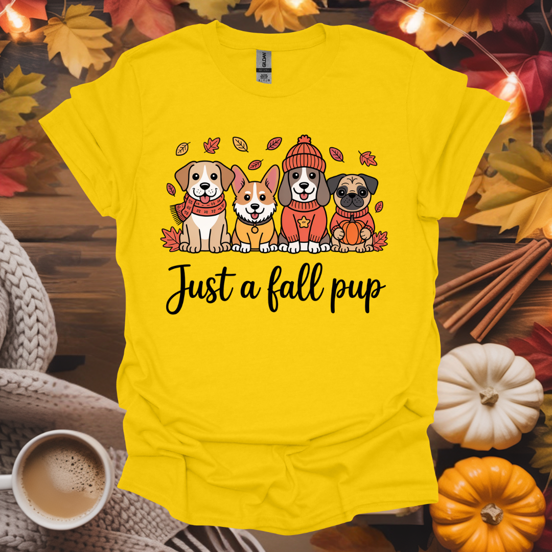 Just a Fall Pup T-Shirt
