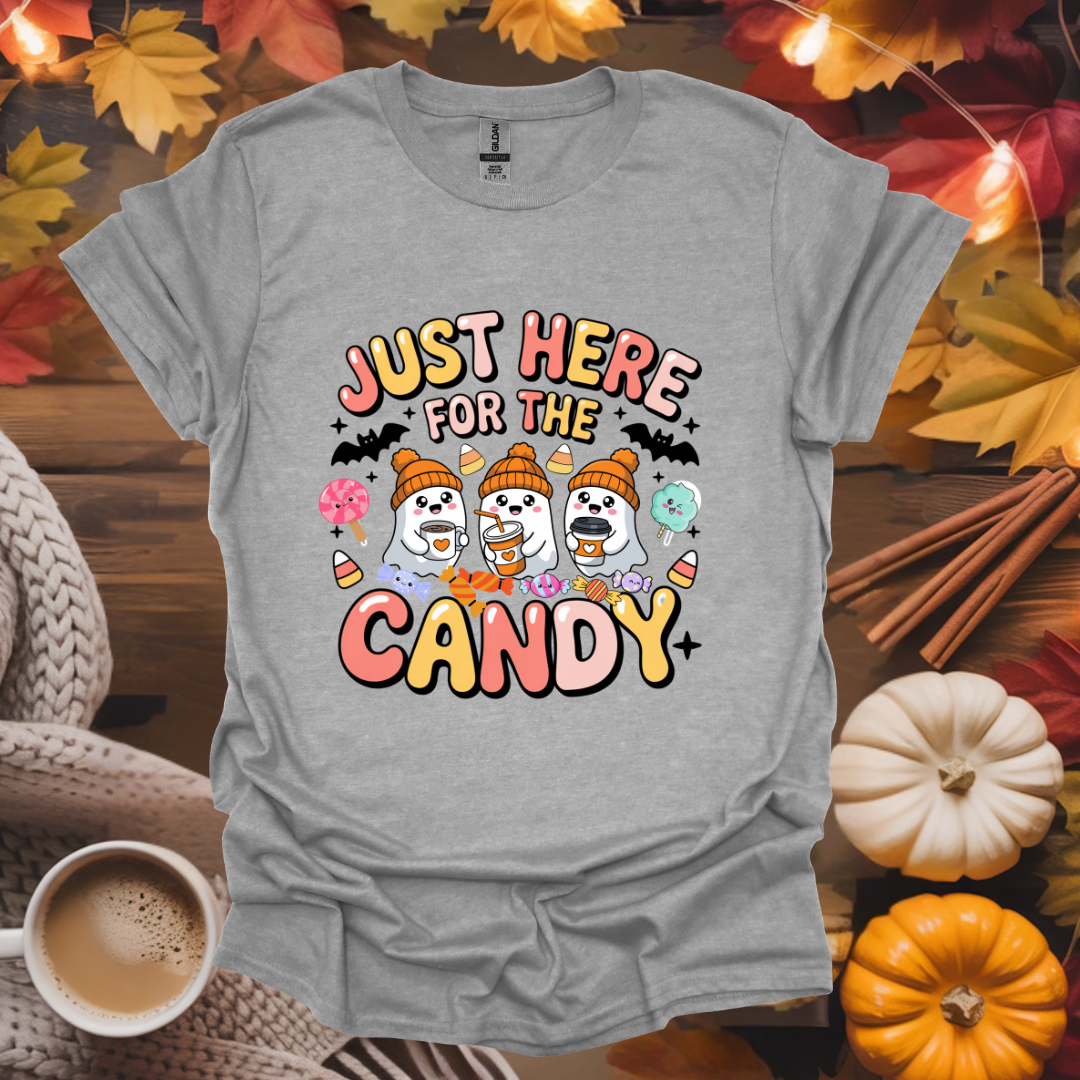 Just Here For The Candy T-Shirt