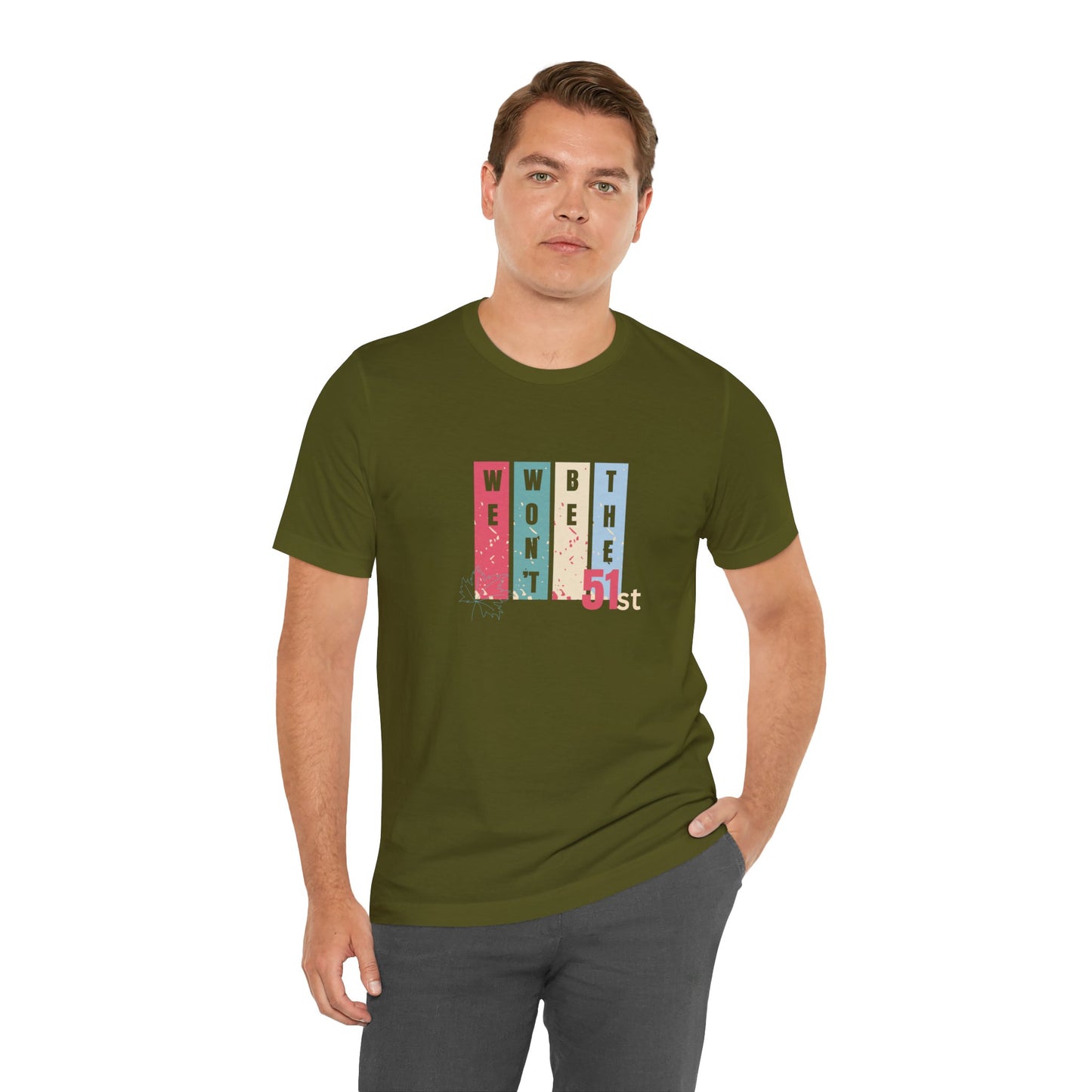 CANADA "Won't Be The 51st" unisex adult T-Shirt