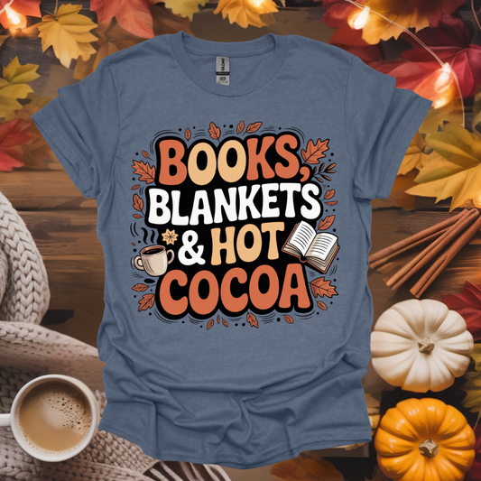 Books, Blankets and Hot Cocoa T-Shirt