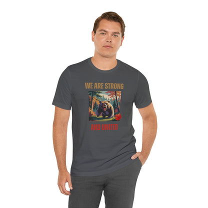 CANADA "We Are Strong and United Bear"  unisex adult T-Shirt