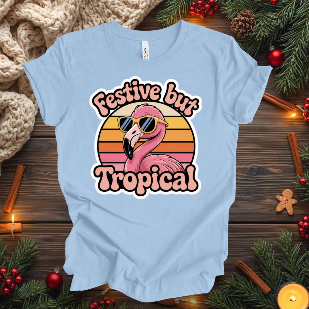 Festive But Tropical T-Shirt