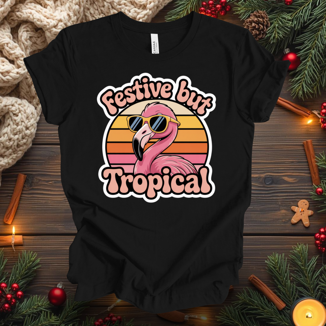 Festive But Tropical T-Shirt