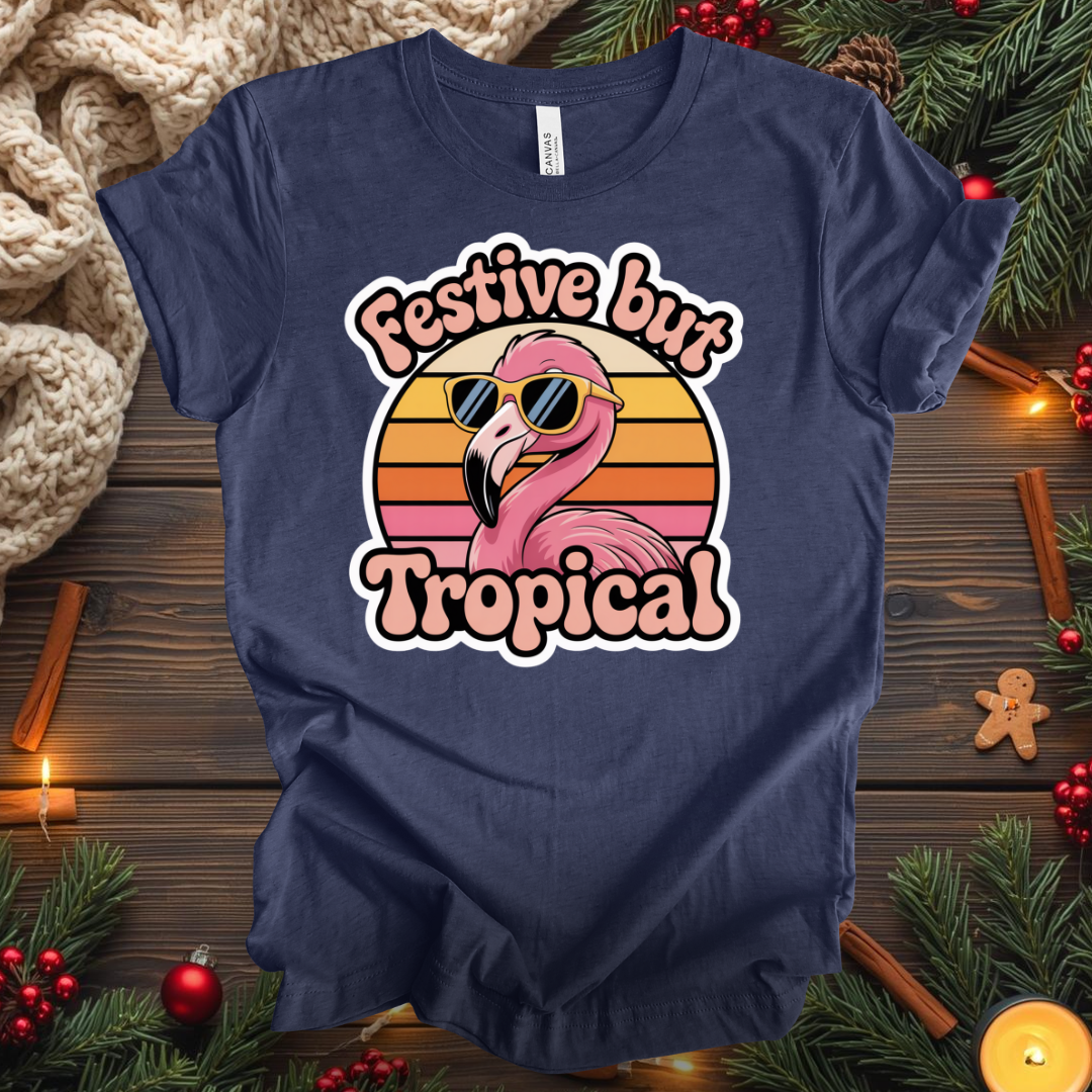 Festive But Tropical T-Shirt