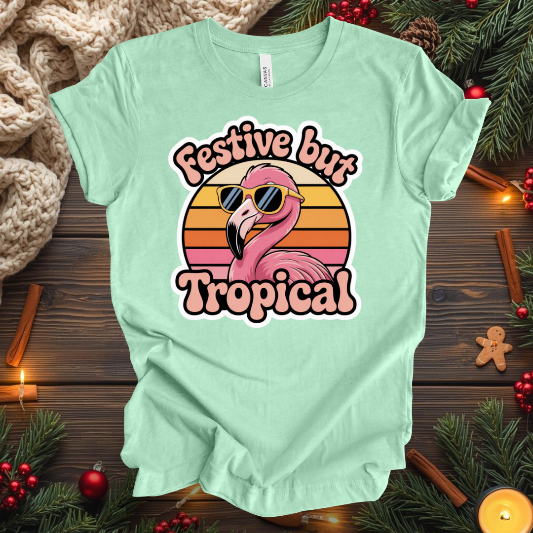 Festive But Tropical T-Shirt