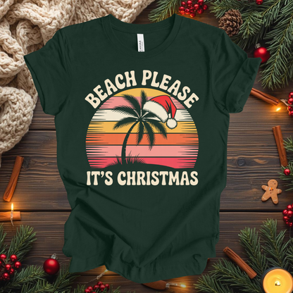 Beach Please, It's Christmas T-Shirt