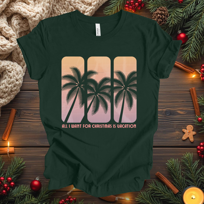 All I Want For Christmas Is Vacation T-Shirt
