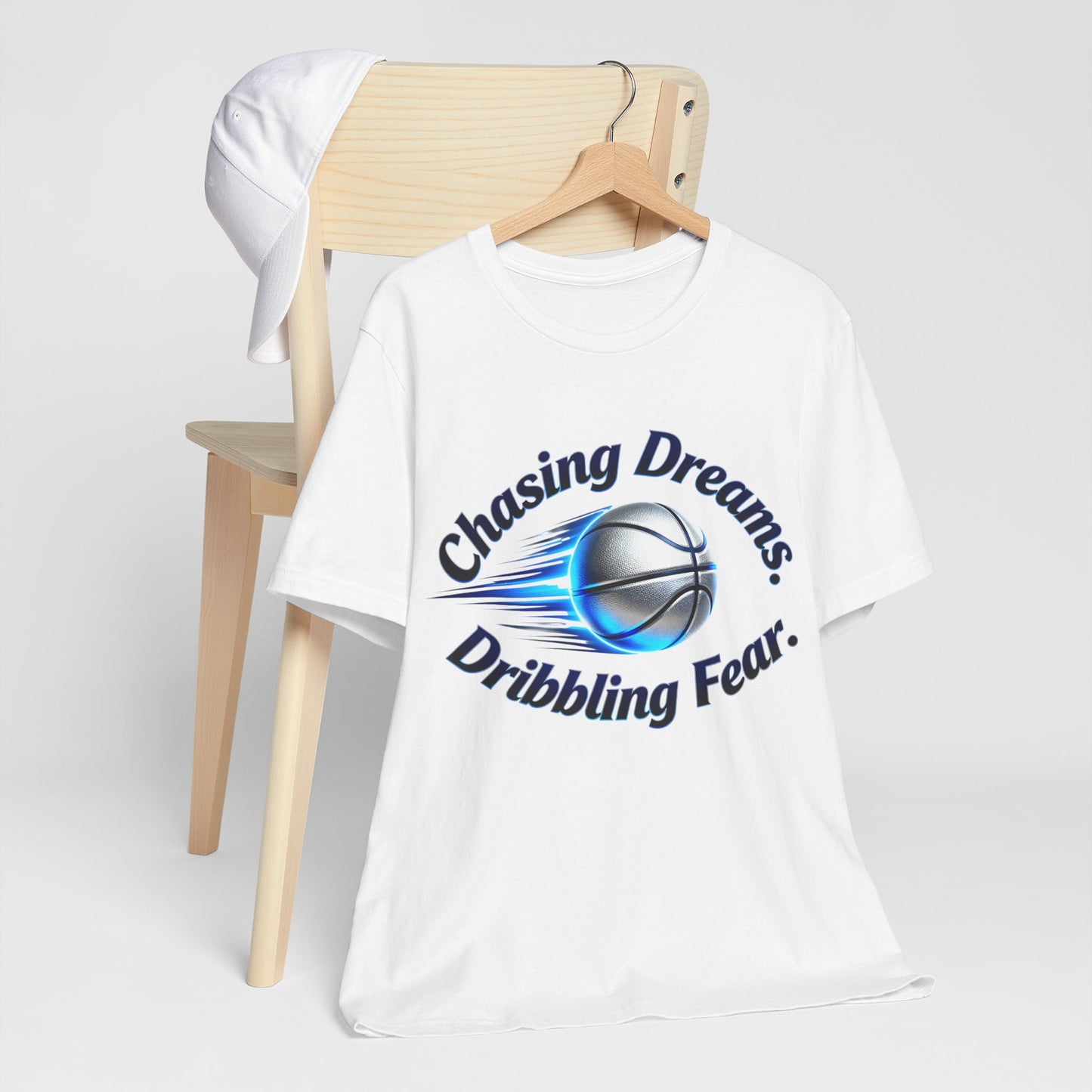 Chasing Dreams. Dribbling Fear. T-Shirt