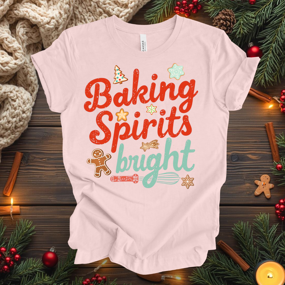 Baking Spirits Bright T-Shirt