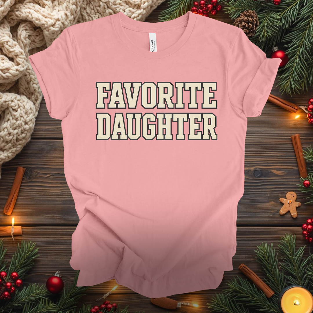 Favorite Daughter T-Shirt