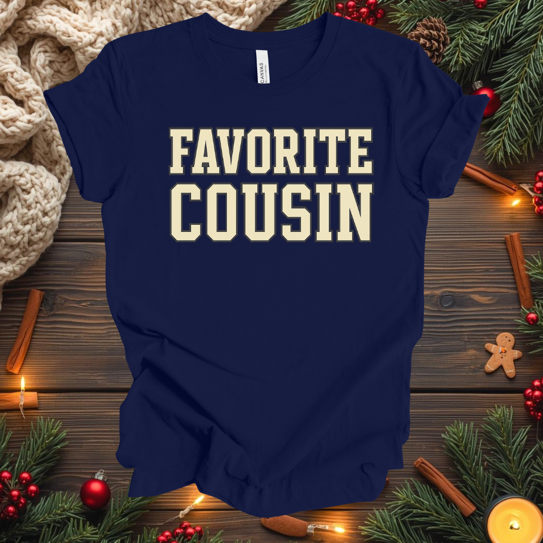 Favorite Cousin T-Shirt