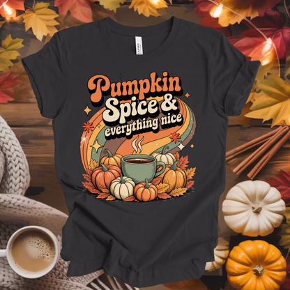 Pumpkin Spice & Everything Nice T-Shirt